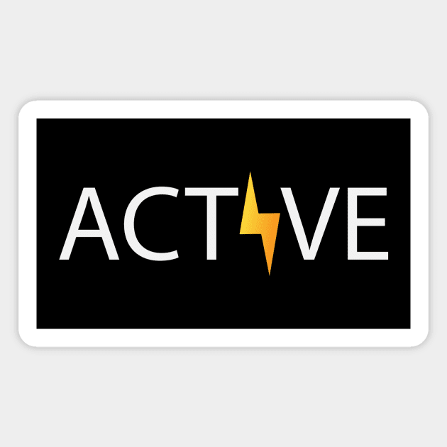 Active being active typography design Magnet by DinaShalash